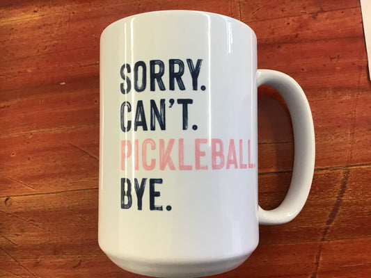 Sorry Can’t Pickleball Mug